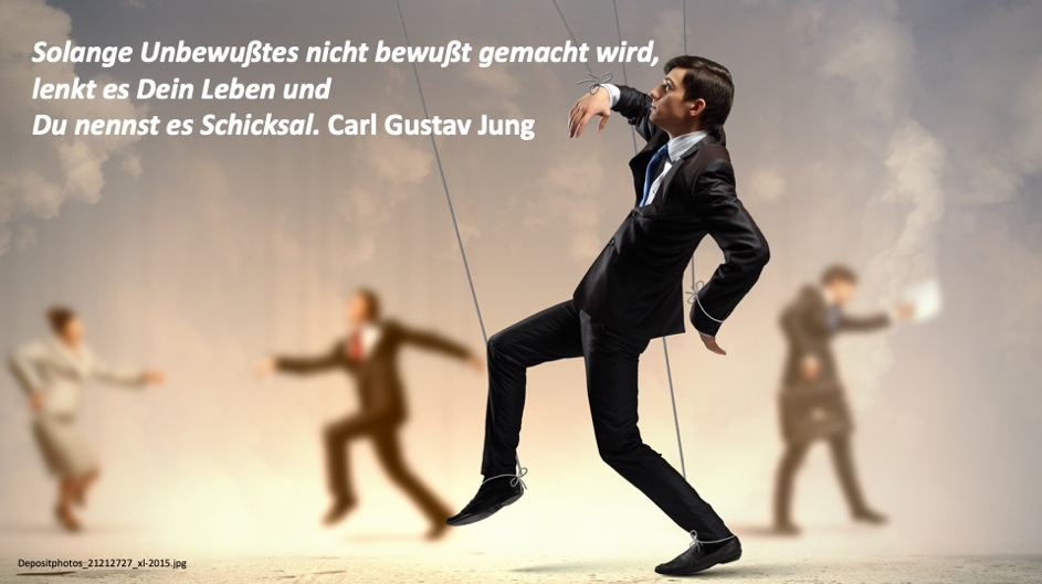 Solange Unbewusstes nicht bewusst gemacht wird, lenkt es dein Leben und Du nennst es Schicksal - Carl Gustav Jung